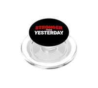 Funny Saying Stronger Than Yesterday Sarcastic PopSockets PopGrip for MagSafe