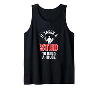 Funny Saying Takes Stud Build House Sarcastic Tank Top