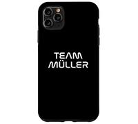 Funny Saying Team Müller Case for iPhone 11 Pro Max