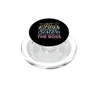 Funny Saying The Big Sister Which Makes The Boss PopSockets PopGrip for MagSafe