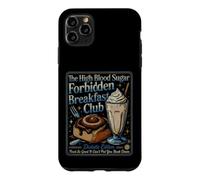 Funny Saying The Blood Sugar Forbidden Breakfast Club Case for iPhone 11 Pro Max