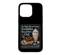 Funny Saying The Blood Sugar Forbidden Breakfast Club Case for iPhone 15 Pro Max