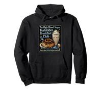 Funny Saying The Blood Sugar Forbidden Breakfast Club Pullover Hoodie