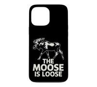 Funny Saying The Moose Loose Sarcastic Humorous Case for iPhone 13 Pro Max