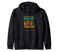 Funny Saying The Old Guy Beat Your Score Zip Hoodie