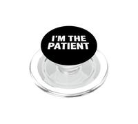Funny Saying The Patient Sarcastic Humorous PopSockets PopGrip for MagSafe