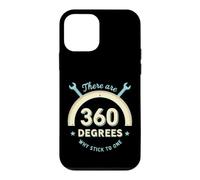 Funny Saying There Are 360 Degrees Why Stick One Case for iPhone 12 mini