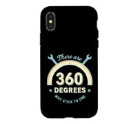 Funny Saying There Are 360 Degrees Why Stick One Case for iPhone X/XS