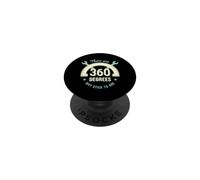 Funny Saying There Are 360 Degrees Why Stick One PopSockets Adhesive PopGrip
