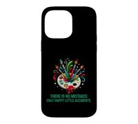 Funny Saying There Mistakes Only Happy Little Accidents Case for iPhone 14 Pro Max