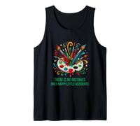 Funny Saying There Mistakes Only Happy Little Accidents Tank Top