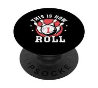 Funny saying This is how I Roll Fun Bowling Bowler PopSockets Adhesive PopGrip