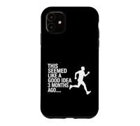 Funny Saying This Seemed Like Good Idea 3 Months Ago Case for iPhone 11