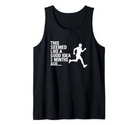 Funny Saying This Seemed Like Good Idea 3 Months Ago Tank Top