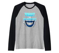 Funny Saying Trust The Orthodontist with Braces Raglan Baseball Tee