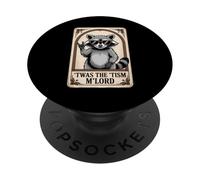 Funny Saying Twas The Tism Mlord Medieval Autism Women Men PopSockets Adhesive PopGrip