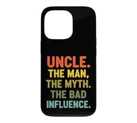 Funny Saying Uncle The Man The Myth The Bad Influence Case for iPhone 13 Pro