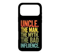 Funny Saying Uncle The Man The Myth The Bad Influence Case for iPhone 17 Pro Max