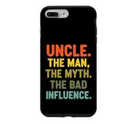 Funny Saying Uncle The Man The Myth The Bad Influence Case for iPhone 7 Plus/8 Plus
