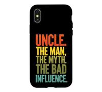 Funny Saying Uncle The Man The Myth The Bad Influence Case for iPhone X/XS