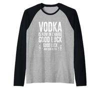 Funny Saying Vodka Now Charge Good Luck Humorous Raglan Baseball Tee