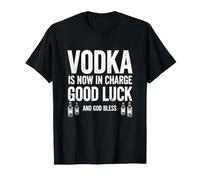 Funny Saying Vodka Now Charge Good Luck Humorous T-Shirt