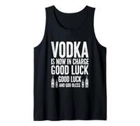Funny Saying Vodka Now Charge Good Luck Humorous Tank Top