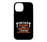 Funny Saying Want So Full Sarcastic Humorous Case for iPhone 14