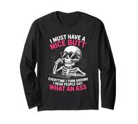 Funny Saying What An Turn Around Joke Skeleton Women Men Long Sleeve T-Shirt