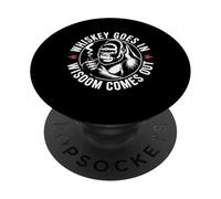 Funny Saying Whiskey Goes In Wisdom Comes Out Women Men PopSockets Adhesive PopGrip