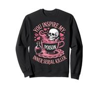 Funny Saying You Inspire My Inner Serial Killer Women Men Sweatshirt