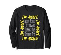 Funny Sayings I'm Awake Please Respect Sarcastic Quotes Long Sleeve T-Shirt