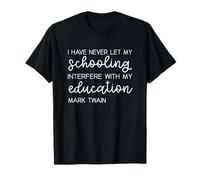 Funny Sayings Mark Twain Quotation Teacher School Joke Gifts T-Shirt