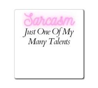 Funny Sayings Sarcasm One Of My Many Talents Men Women Pun Novelty Office Fathers Mom Sarcastic Husband Wife Magnets 3" × 3"