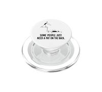 Funny Sayings Some People Just Need A Pat On The Back PopSockets PopGrip for MagSafe