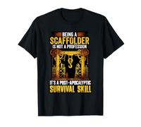 Funny Scaffolder Post Apocalyptic Survival Skill T-Shirt