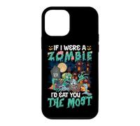 Funny Scary Halloween IF I WERE A ZOMBIE ID EAT YOU THE MOST Case for iPhone 12 mini