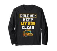 Funny School Bus Driver Rule Keep My Bus Clean Long Sleeve T-Shirt