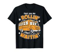 Funny School Bus Driver They See Me Rollin They Waitin Kids T-Shirt