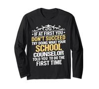Funny School Counselor If at First You Don’t Succeed Saying Long Sleeve T-Shirt