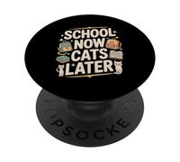 Funny School Now Cats Later Back To School PopSockets Adhesive PopGrip