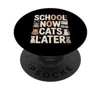 Funny School Now Cats Later Back To School PopSockets Adhesive PopGrip