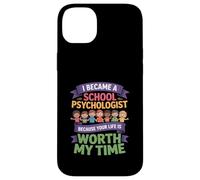 Funny School Psychologist Your Life Worth My Time Case for iPhone 14 Plus