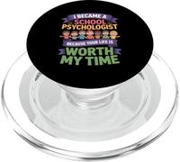 Funny School Psychologist Your Life Worth My Time PopSockets PopGrip for MagSafe