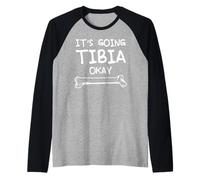 Funny Science and Doctor Puns Joke It's Going Tibia Okay Tee Raglan Baseball Tee