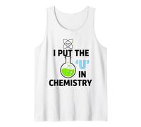 Funny Science Chemistry Pun Teacher Scientist Design Gift Tank Top