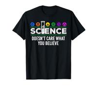 Funny Science Doesn't Care What You Believe Scientist Gift T-Shirt
