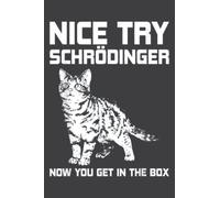 Funny Science Gift Schrödingers Cat Quote Physics: Journal/Ruled Notebook with Premium Paper, 6" x 9", Inner Pocket, 100 Pages