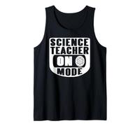 Funny Science Teacher On Mode Activated with Atom Symbol Tank Top