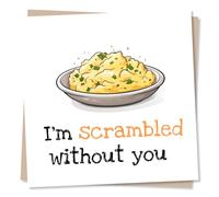 Funny Scrambled Egg Birthday Card Or Thank You Card For Friend Or Partner - I'm Scrambled Without You - Egg Design - Birthday Card For Friend